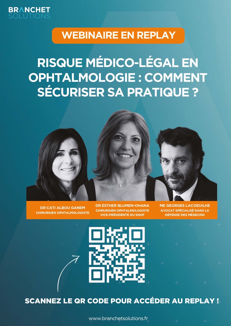 Risque Médico-Légal en ophtalmologie : comment sécuriser sa pratique ?